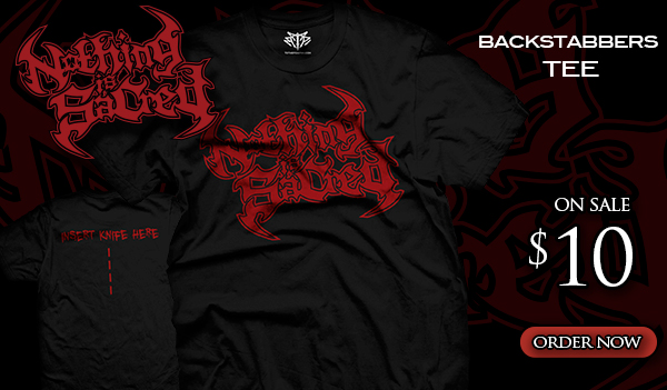 Nothing is Sacred - Backstabbers Shirt On Sale $10