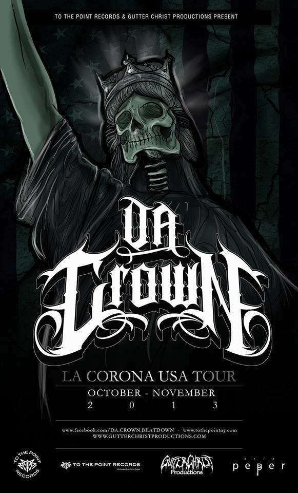 Chile Beatdown Hardcore Da Crown U.S. Tour - To the Point Records, Gutter Christ Productions