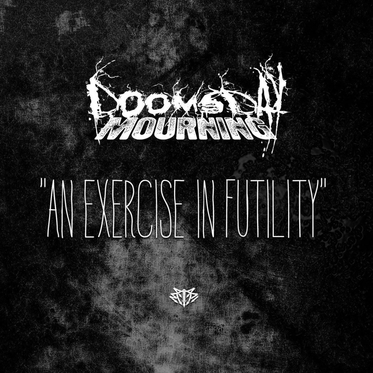 Doomsday Mourning - An Exercise in Futlity - Debut Single Now Available on iTunes Spotify Amazon and more.