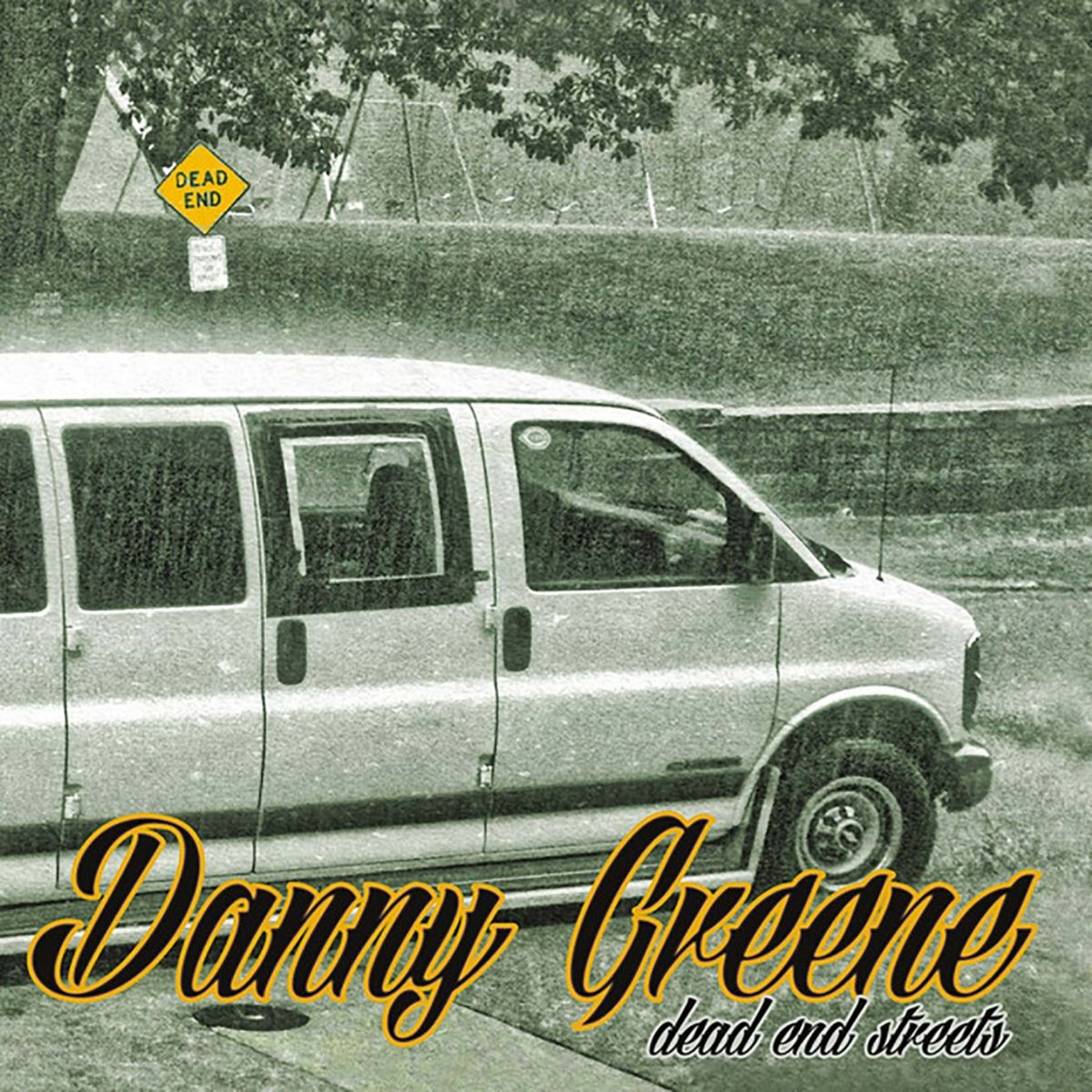 Danny Greene - Dead End Streets - CD