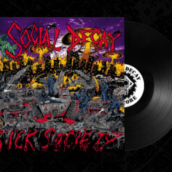 Social Decay - (Sick Society 10" Vinyl)