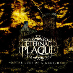 Eternal Plague – The Lust Of A Wretch CD